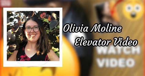 olivia molline elevator video|Shocking Olivia Moline Elevator Video Exposed